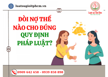 Đòi nợ thế nào cho đúng quy định pháp luật?