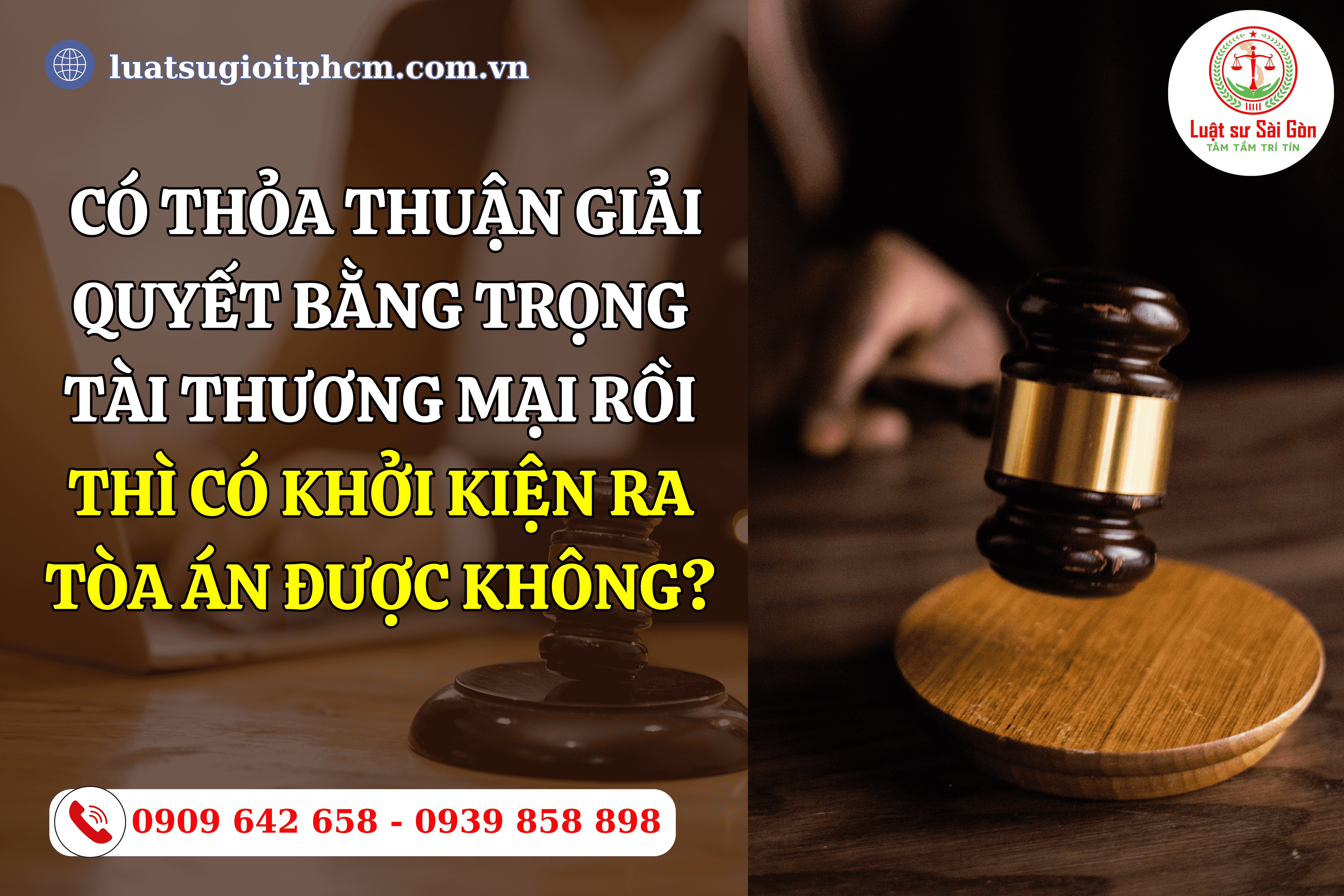 co-thoa-thuan-giai-quyet-bang-trong-tai-thuong-mai-roi-thi-co-khoi-kien-ra-toa-an-duoc-khong-1