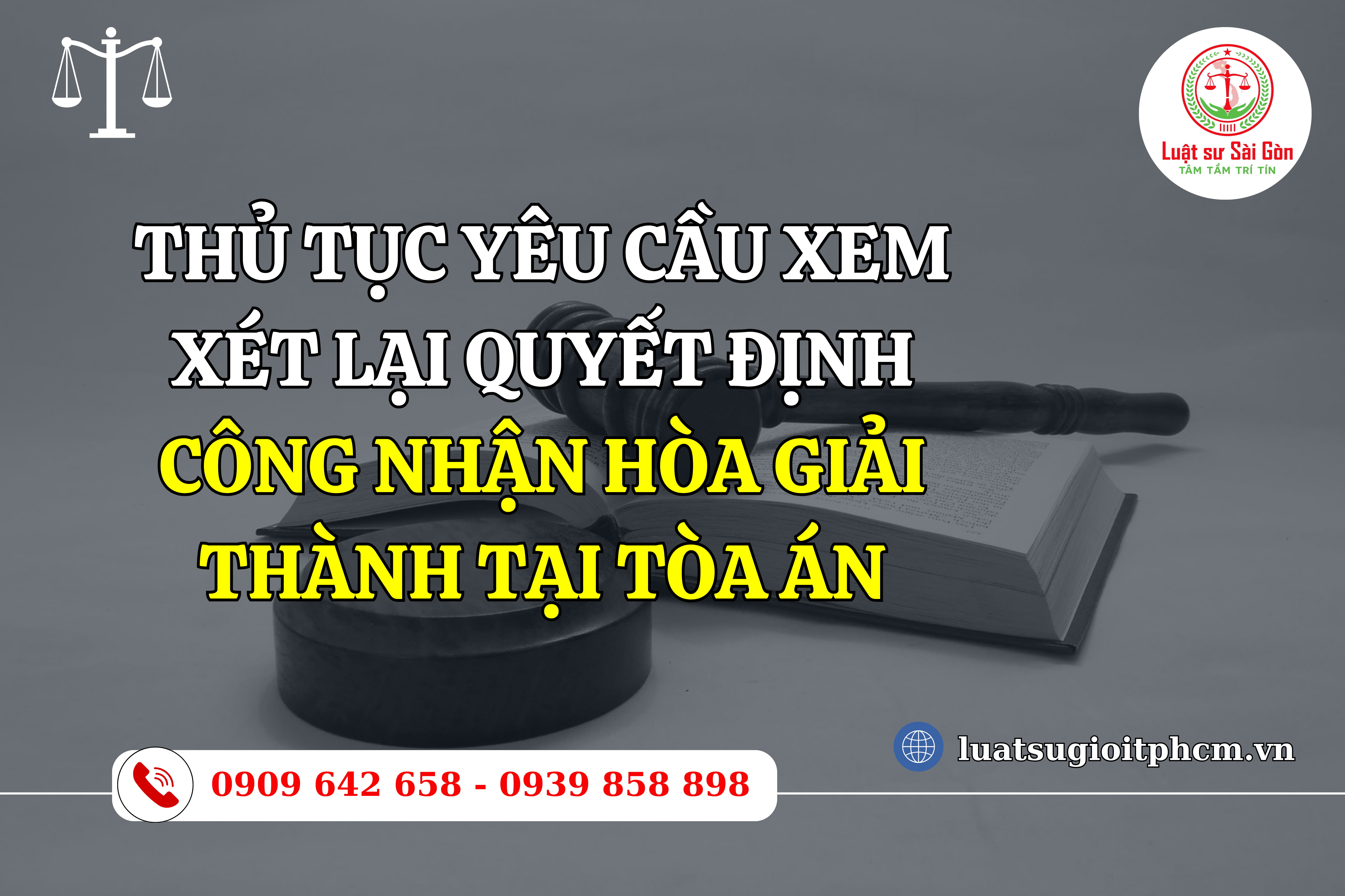 thu-tuc-yeu-cau-xem-xet-lai-quyet-dinh-cong-nhan-hoa-giai-thanh-tai-toa-an-1
